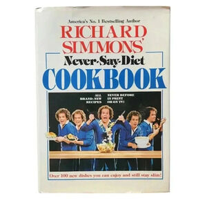 Vintage 1982 Never-Say-Diet Cookbook by Richard Simmons
